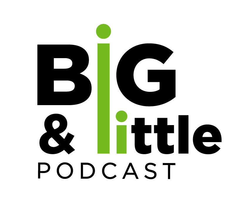 Big & Little Podcast